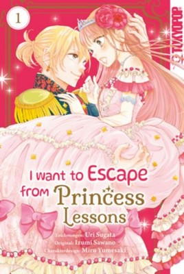 Uri Sugata / I Want to Escape from Princess Lessons 01 /  9783759314772