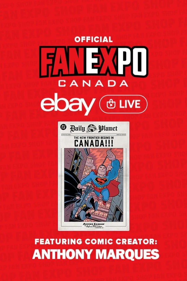 OFFICIAL FAN EXPO CANADA EBAY LIVE w/ ANTHONY MARQUES
