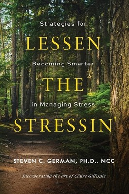 Lessen The Stressin': Strategies For Becoming Smarter In Man...