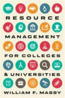 Resource Management for Colleges and Universities, Hardcover by Massy, Willia...