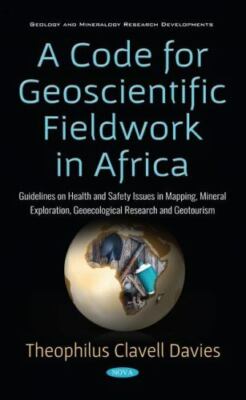 Code for Geoscientific Fieldwork in Africa : Guidelines on Health and Safety ...