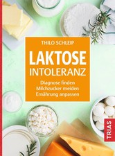 Laktose-Intoleranz | Diagnose finden, Milchzucker meiden, Ernährung anpassen