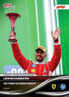 Lewis Hamilton 1st Ferrari Podium 2026 Formula 1 Topps NOW Card 21 Presale