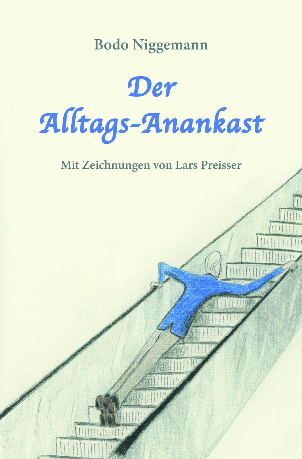 Bodo Niggemann / Der Alltags-anankast9783946732945