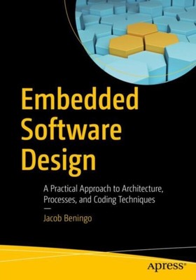  Embedded Software Design by Jacob Beningo  NEW Paperback  softback