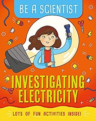 Be A Scientist: Untersuchung Strom Hardcover Wayland