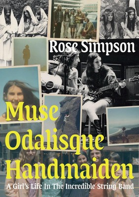 Muse, Odalisque, Handmaiden | A Girl's Life in the Incredible String Band | Buch