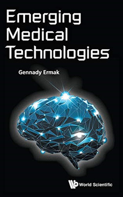 Emerging Medical Technologies - HardBack NEW Ermak Gennady ( 2015-10-31