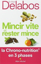 MINCIR VITE ET RESTER MINCE: LA CHRONO-NUTRITION EN 3 By