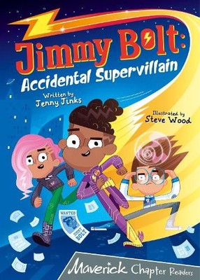 Jenny Jinks Jimmy Bolt: Accidental Super Villain (Paperback) (UK IMPORT)