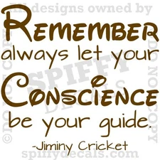 JIMINY CRICKET CONSCIENCE GUIDE PINOCCHIO Quote Vinyl Wall Decal Decor Sticker