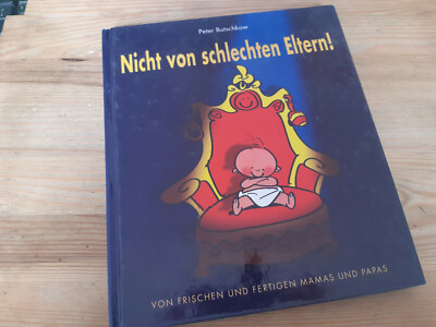 Satire Peter Butschkow - Nicht von schlechten Eltern! (92 s.) LAPPAN HC