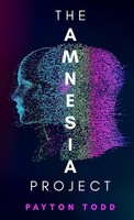 The Amnesia Project | Payton Todd | Buch | Englisch | 2023 | Wood Dragon Books