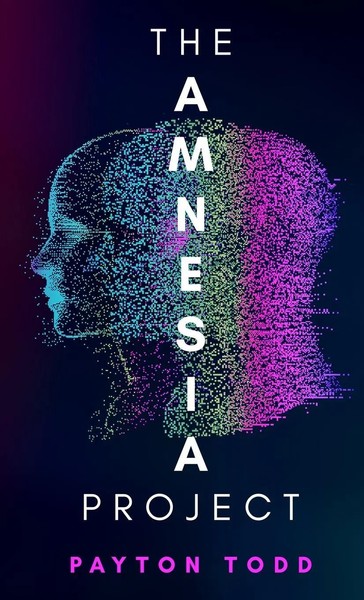 The Amnesia Project | Payton Todd | Buch | Englisch | 2023 | Wood Dragon Books-image