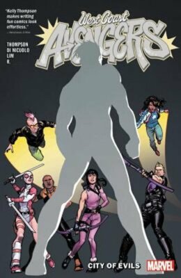 West Coast Avengers Vol. 2: City of Evils by Kelly Thompson: New