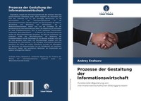 Andrey Enzhaev | Prozesse Der Gestaltung Der Informationswirtschaft | Buch