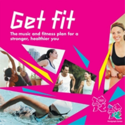 Various Artists Get Fit: The Music and Fitness Plan for a Stronger, Healthi (CD)