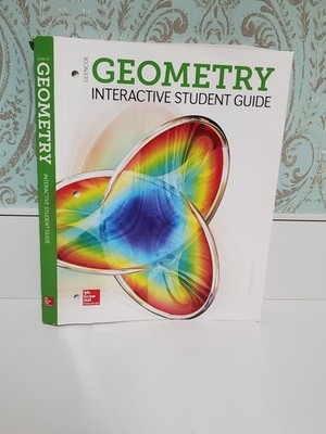 Glencoe, Geometry Interactive Student Guide