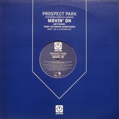 Prospect Park Featuring Carolyn Harding - Movin' On (Joey Negro / Terry Lee B...