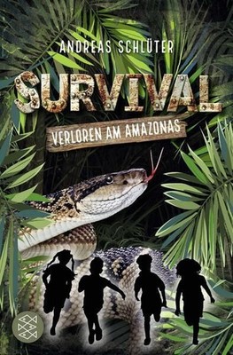Survival - Verloren am Amazonas Band 1 Schlüter, Andreas und Stefani Kampmann:
