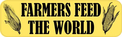 10in x 3in Corn Farmers Feed the World Magnet Car Truck Vehicle Magnetic Sign