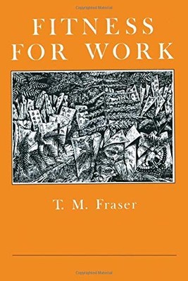 Fitness For Work: The Role Of Physical Demands Analysis And Physical Capacit...