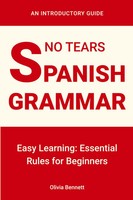 Olivia Bennett | No Tears Spanish Grammar | Taschenbuch | Englisch (2024)