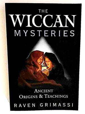 The Wiccan Mysteries ~ Raven Grimassi - Ancient Origins & Teachings ~ MAGIC New!