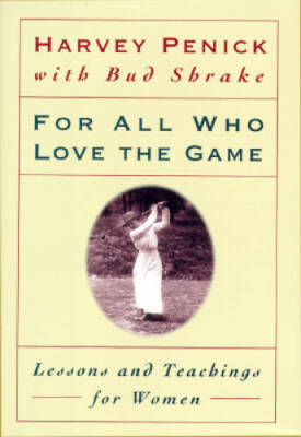 For All Who Love the Game: Lessons and Teachings for Women - Hardcover - GOOD