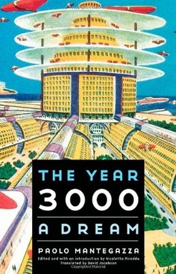 THE YEAR 3000: A DREAM (BISON FRONTIERS OF IMAGINATION) By Paolo NEW