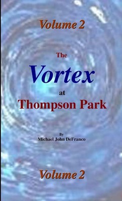 Michael Defranco | The Vortex * Thompson Park 2 | Taschenbuch | Englisch (2016)