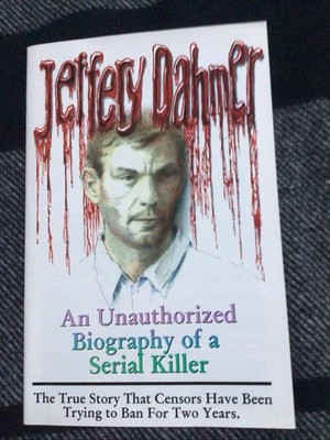 Jeffrey Dahmer / An Unauthorized Biography of A Serial Killer