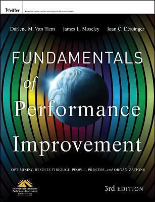 Fundamentals of Performance Improvement : Optimizing Results Through People,...