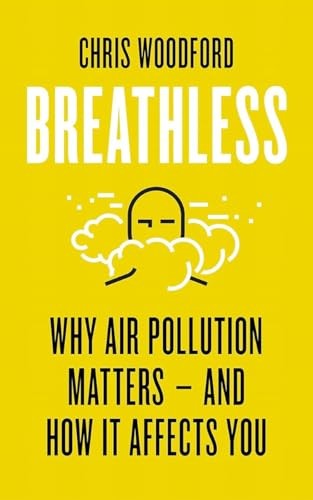 Chris Woodford - Breathless Why Air Pollution Matters - And How It A - G245Z-image