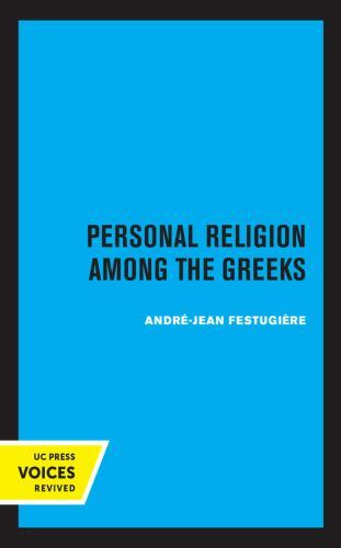 Personal Religion among the Greeks by Andre-Jean Festugiere (2021, Trade ...