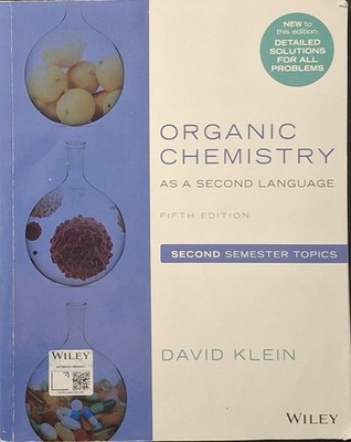 Organic Chemistry As a Second Language : Second Semester Topics by David R....