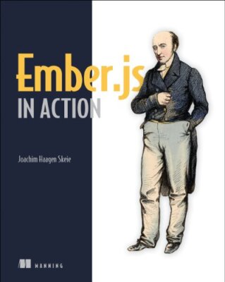 Ember.js in Action by Skeie, Joachim Haagen [Paperback]