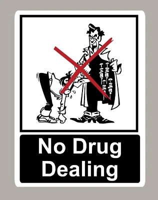 STICKEROLOGY NO DRUG DEALING STICKER SIGN CHOOSE SIZE STANDARD OR GLASS STICKER