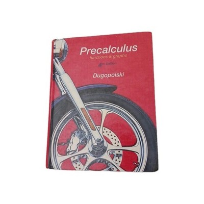 Precalculus : Functions and Graphs by Mark Dugopolski (2011, Hardcover)