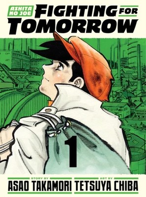 Ashita no Joe: Fighting for Tomorrow 1 by Asao Takamori (Hardback Book)