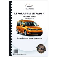 VW Caddy Typ 2C 2010-2015 Instandhaltung Inspektion Wartung Reparaturhandbuch