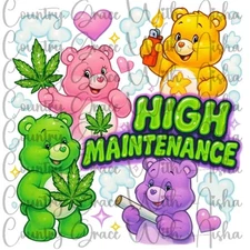 Sublimation Print High Maintenance Bears Ready To Press Paper Ink Heat Transfer