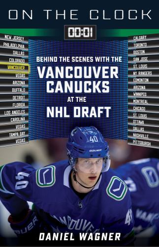 On the Clock: Vancouver Canucks : Behind the Scenes with the Vancouver ...