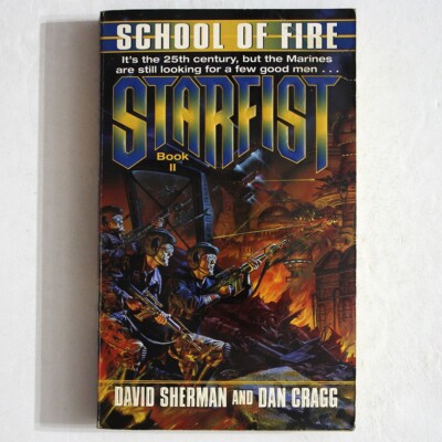 Starfist: School of Fire II 1998 David Sherman & Dan Cragg Del Rey Books