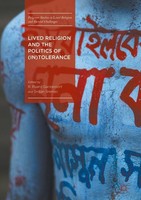 Lived Religion And The Politics Of (In)Tolerance R. Ruard Ganzevoort