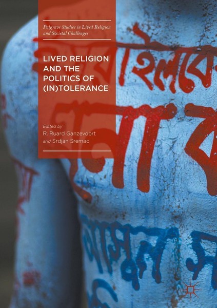 Lived Religion And The Politics Of (In)Tolerance R. Ruard Ganzevoort-image