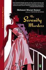 The Serenity Murders: 3 (Turkish Delight Mystery) - Somer, Mehmet Murat