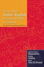 The Concise Arabic-English Lexicon of Verbs in Context, Revised & Expanded E...