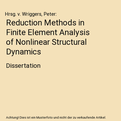 Reduction Methods in Finite Element Analysis of Nonlinear Structural Dynamics: D