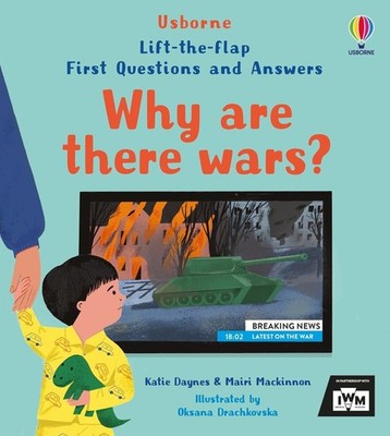 First Questions and Answers: Why are there wars? by Katie Daynes Board Book Book